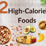 Best 22 High-Calorie Foods For Weight Gain|2025