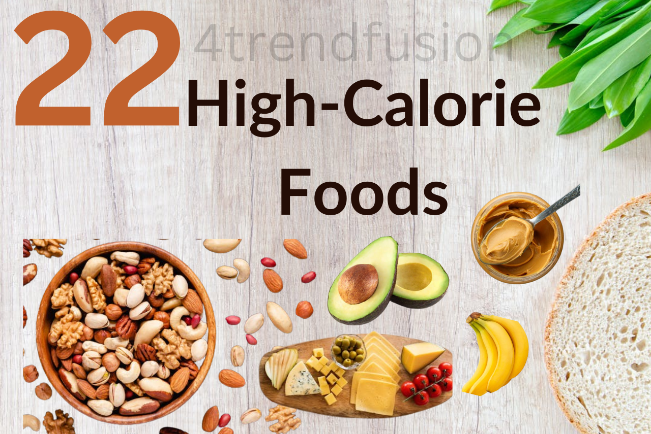 You are currently viewing Best 22 High-Calorie Foods For Weight Gain|2025