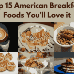 Top 15 American Breakfast Foods You’ll Love it