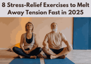 Read more about the article 8 Stress-Relief Exercises to Melt Away Tension Fast in 2025